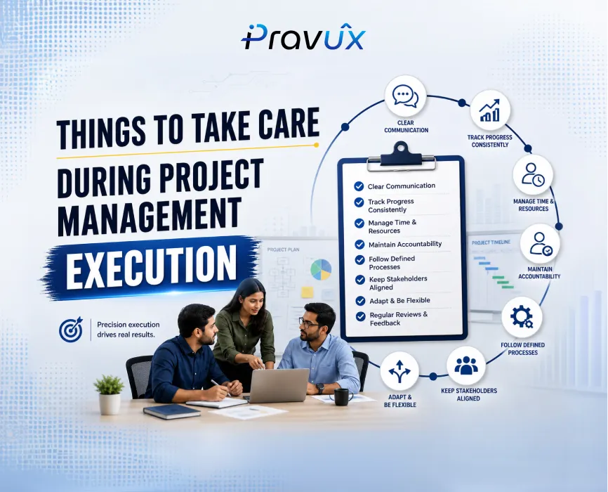 Things to Take Care of During Project Management Execution